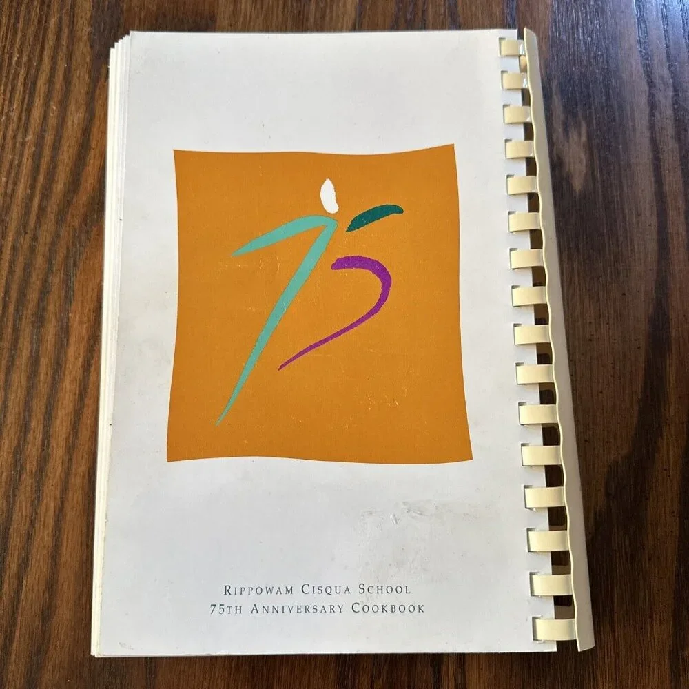 Shared Pleasures The Rippowam Cisqua Scholl‎ 75th Anniversary Cookbook 1991